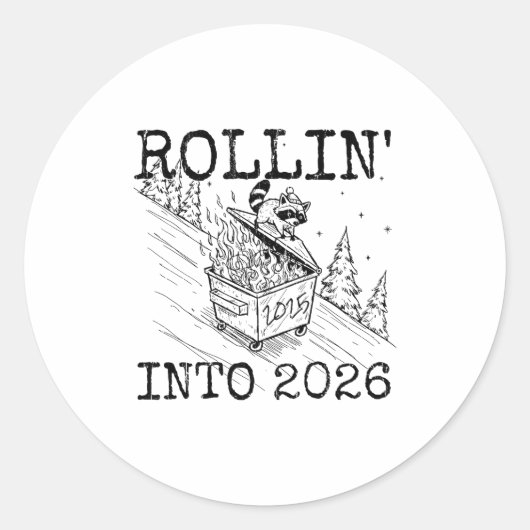 Rollin' Into 2026, 2026 Snarky New Year  Ronde Sticker (Voorkant)