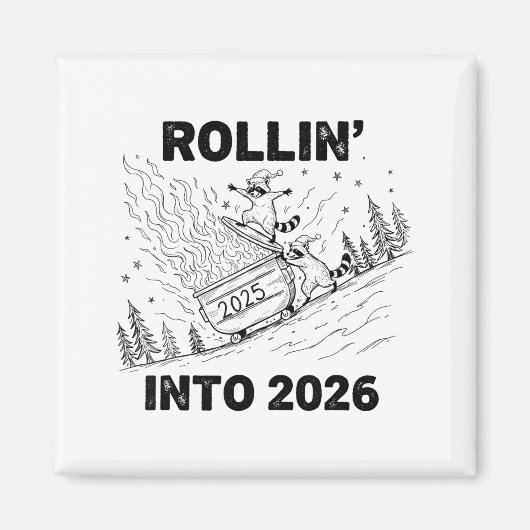 Rollin’ Into 2026 Dumpster Fire New Year Party Fun Magneet (Voorkant)