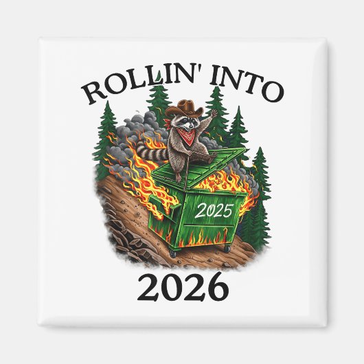 Rollin’ Into 2026 Dumpster Fire New Year Party Fun Magneet (Voorkant)
