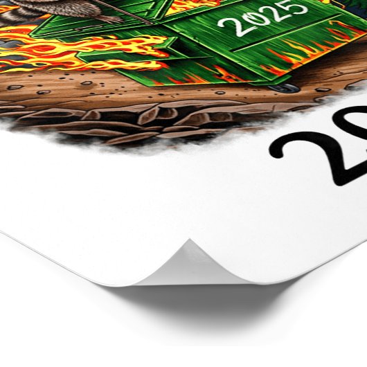 Rollin’ Into 2026 Dumpster Fire New Year Party Fun Poster (Hoek)