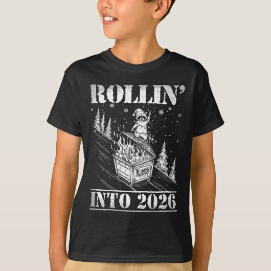 Rollin' Into 2026 Funny Raccoon Dumpster Fire Art  T-shirt (Voorkant)