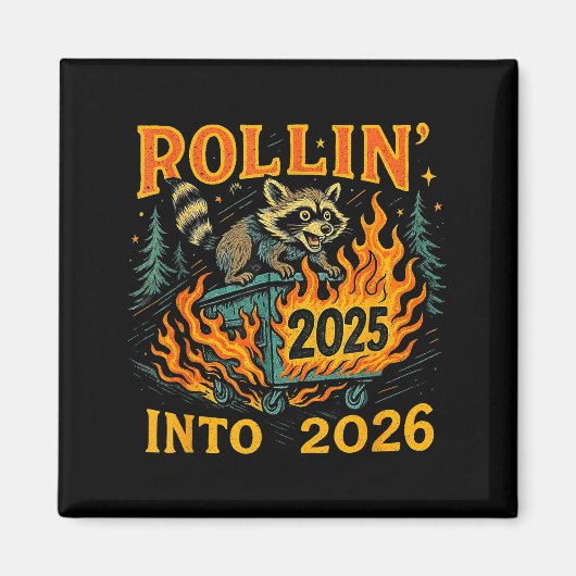 Rollin’ Into 2026 Funny Raccoon Dumpster Fire Magneet (Voorkant)