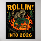 Rollin’ Into 2026 Funny Raccoon Dumpster Fire  Poster (Voorkant)