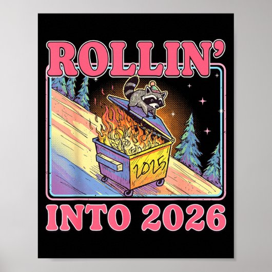 Rollin' Into 2026 Funny Raccoon Meme Happy New Yea Poster (Voorkant)