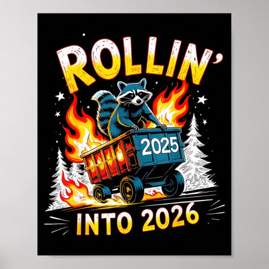 Rollin Into 2026 Funny Raccoon New Year Meme  Poster (Voorkant)