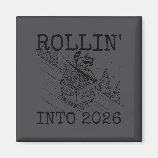 Rollin' Into 2026 Happy New Year Raccoon Men Women Magneet (Voorkant)