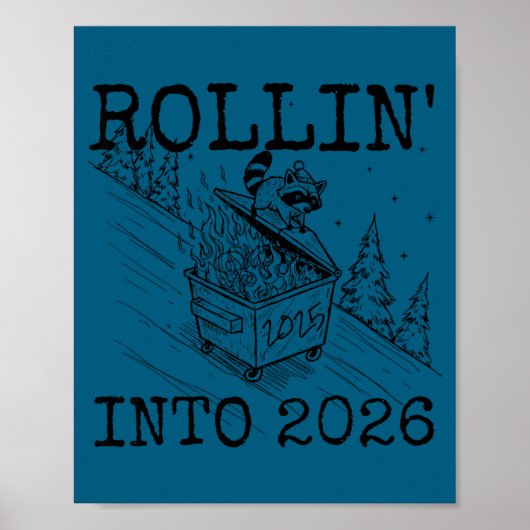 Rollin' Into 2026 Happy New Year Raccoon Men Women Poster (Voorkant)