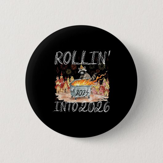 Rollin' Into 2026 Happy New Year Raccoon Men Women Ronde Button 5,7 Cm (Voorkant)
