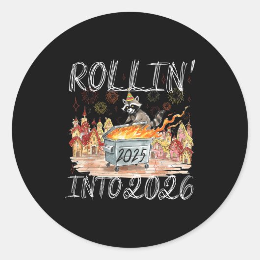 Rollin' Into 2026 Happy New Year Raccoon Men Women Ronde Sticker (Voorkant)