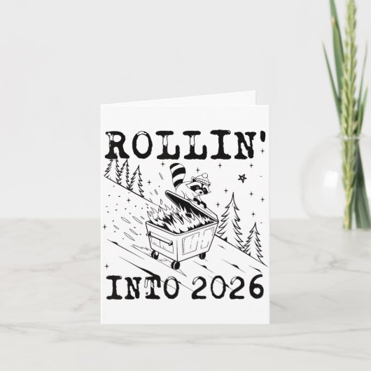 Rollin’ Into 2026 Raccoon Dumpster Fire Funny New  Kaart (Voorkant)