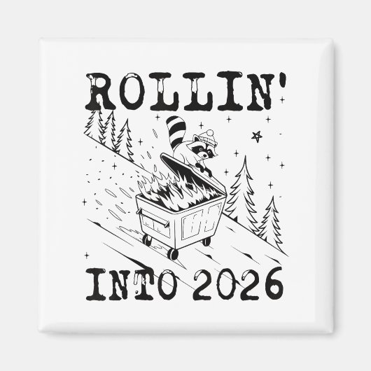 Rollin’ Into 2026 Raccoon Dumpster Fire Funny New  Magneet (Voorkant)