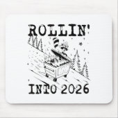 Rollin’ Into 2026 Raccoon Dumpster Fire Funny New  Muismat (Voorkant)