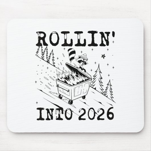 Rollin’ Into 2026 Raccoon Dumpster Fire Funny New  Muismat (Voorkant)