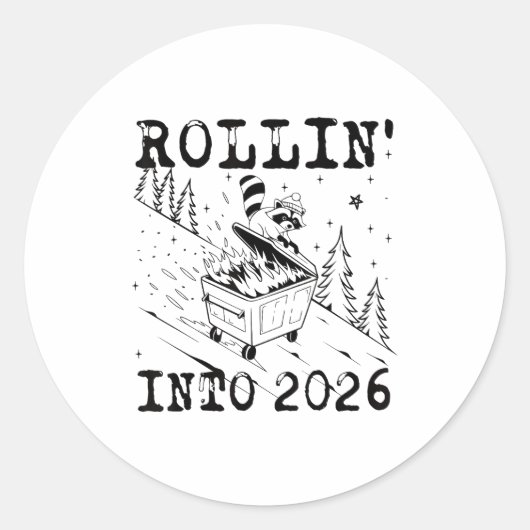 Rollin’ Into 2026 Raccoon Dumpster Fire Funny New  Ronde Sticker (Voorkant)
