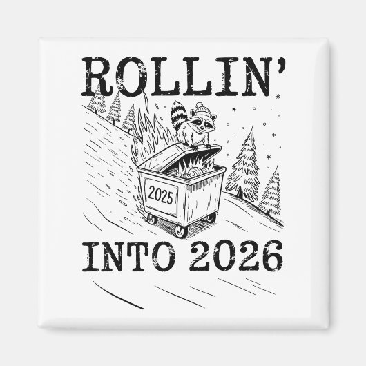 Rollin’ Into 2026 Raccoon Dumpster Fire New Year M Magneet (Voorkant)