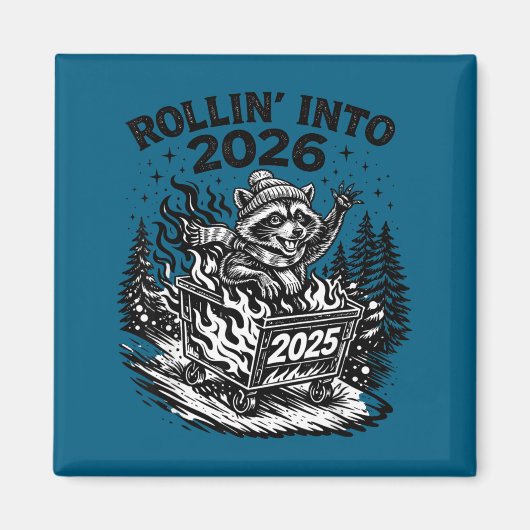 Rollin Into 2026 Raccoon Funny Dumpster Fire 2025 Magneet (Voorkant)