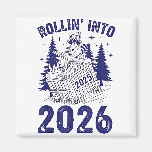 Rollin Into 2026 Raccoon Funny Dumpster Fire 2025 Magneet (Voorkant)