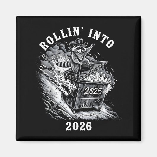 Rollin Into 2026 Raccoon Funny Dumpster Fire 2025  Magneet (Voorkant)