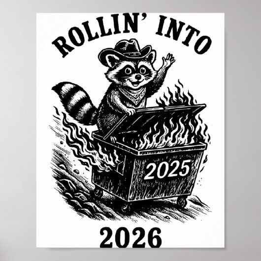 Rollin Into 2026 Raccoon Funny Dumpster Fire 2025  Poster (Voorkant)
