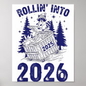 Rollin Into 2026 Raccoon Funny Dumpster Fire 2025 Poster (Voorkant)