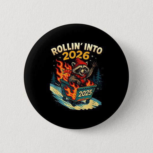 Rollin Into 2026 Raccoon Funny Dumpster Fire 2025 Ronde Button 5,7 Cm (Voorkant)