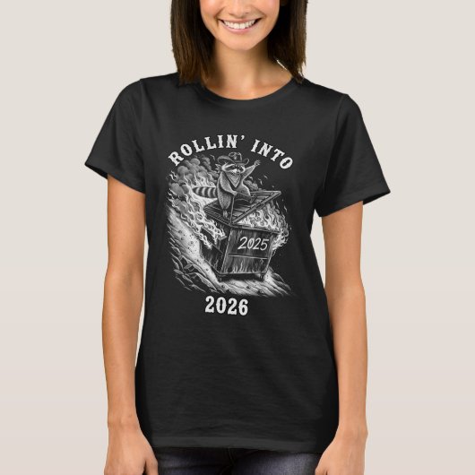 Rollin Into 2026 Raccoon Funny Dumpster Fire 2025  T-shirt (Voorkant)