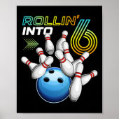 Rollin Into 6 Retro Bowling Birthday Party 6th Bir Poster (Voorkant)