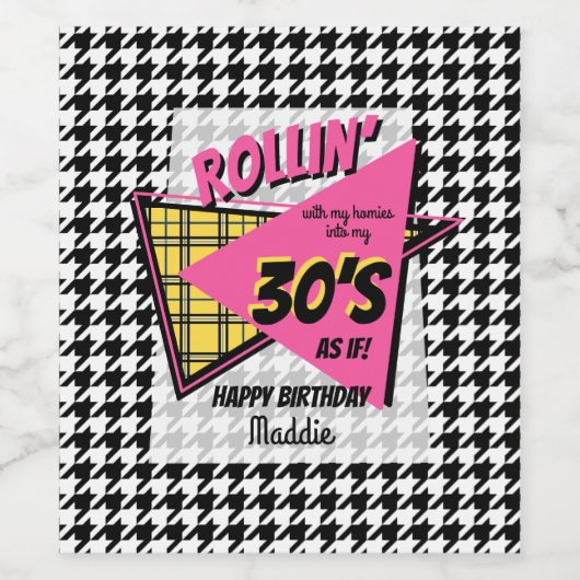 Rollin met mijn homies 90's houndstooth verjaardag wijn etiket (Enkel label)