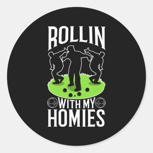 Rollin met mijn Homies Bocce Ball Ronde Sticker (Voorkant)