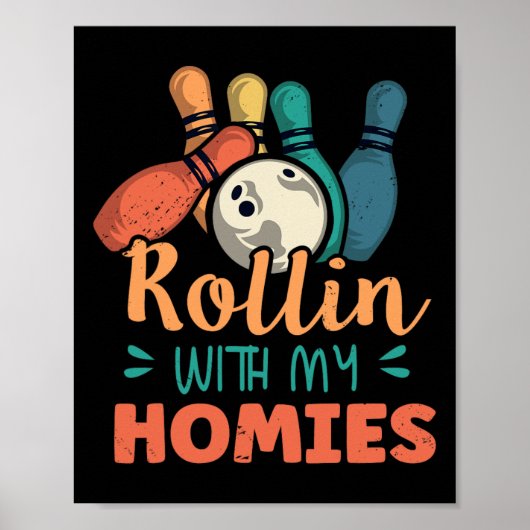Rollin met Mijn Homies Retro Bowling 2 Poster (Voorkant)