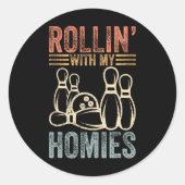 Rollin met mijn Homies Retro Bowling 6 Ronde Sticker (Voorkant)