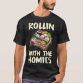 Rollin With The Homies Sushi Art T-shirt (Voorkant)