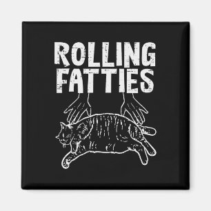 Rolling Fatties Cat Funny Fat Kitten Mannen Vrouwe Magneet