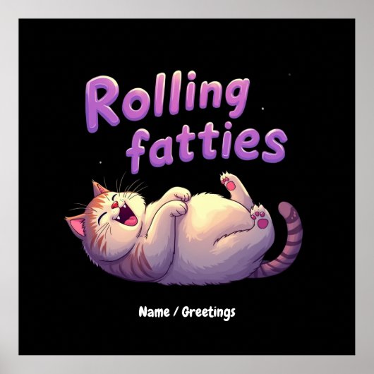 Rolling Fatties Cat Meme Grappig & Schattige Chonk Poster (Voorkant)