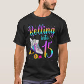Rolling in 15 jaar Lets Roll I's Turning 15 Rol T-shirt (Voorkant)