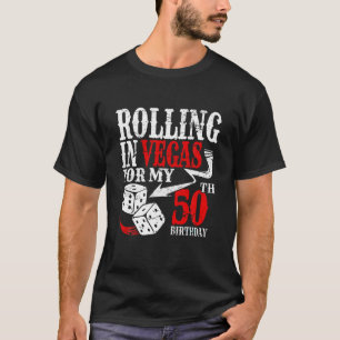 Rolling in Las Vegas Verjaardagsfeest 50e dag T Sh T-shirt