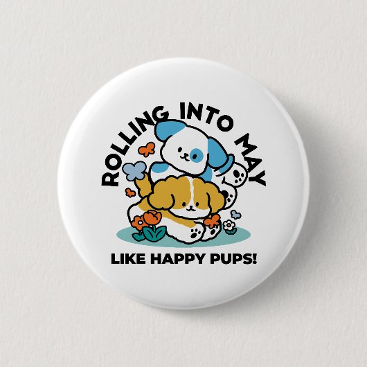 Rolling in mei als Happy Pups - Schattigee lenteho Ronde Button 5,7 Cm (Voorkant)