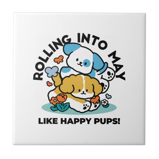 Rolling in mei als Happy Pups - Schattigee lenteho Tegeltje (Voorkant)