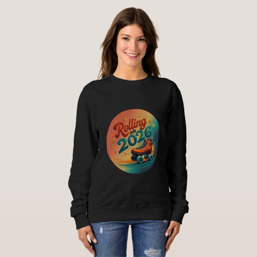 Rolling Into 2026 Retro Skate Sweatshirt (Voorkant volledig)