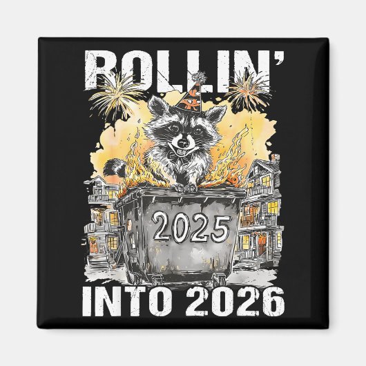 Rolling Into 2026 Trash Racoon Funny New Years Eve Magneet (Voorkant)