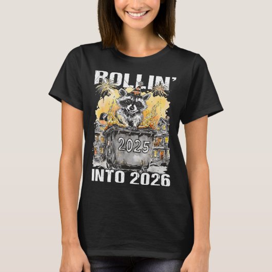 Rolling Into 2026 Trash Racoon Funny New Years Eve T-shirt (Voorkant)