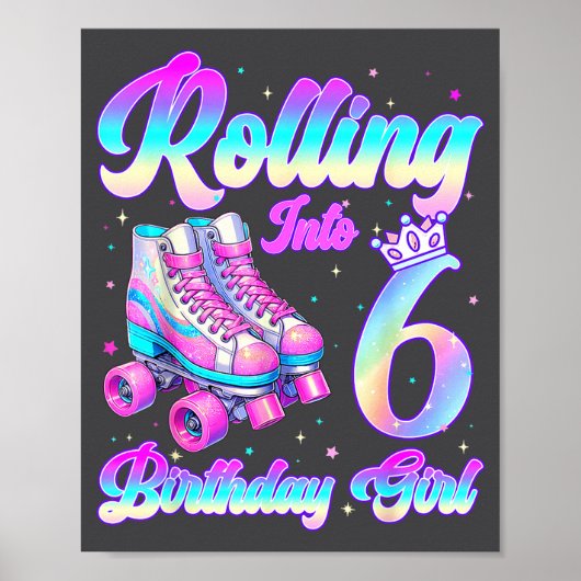 Rolling Into 6 Year Old Roller Skating 6th Birthda Poster (Voorkant)