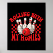Rolling met mijn homies Retro Bowling Funny Bowlin Poster (Voorkant)