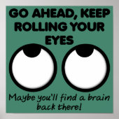 Rolling Your Eyes Funny Poster Sign (Voorkant)