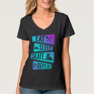 Rolschaatsen Grappige Meisjes Eten Slaap Schaats H T-shirt