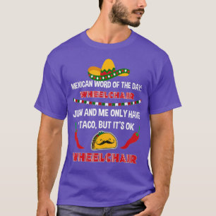 Rolstoel Taco Lover Gift Spelen Op Woorden T-shirt
