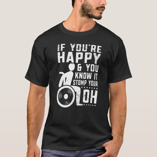 Rolstoelgebruiker Happy & You know it Pwd Handicap T-shirt (Voorkant)