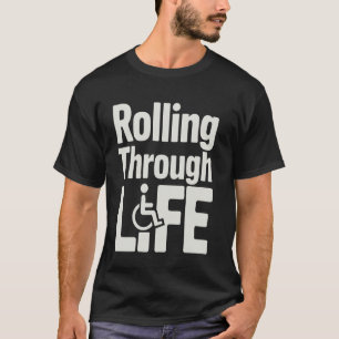 Rolstoelgehandicapten rollen door het leven t-shirt