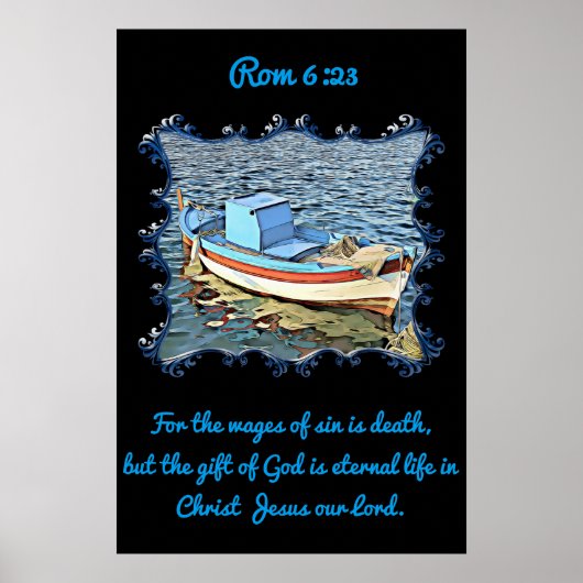 Rom 6:23 met een oude boot in de kalme oceaan. poster (Voorkant)