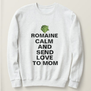 Romaine Rustig En Liefde Sweatshirt - Grappig Cust